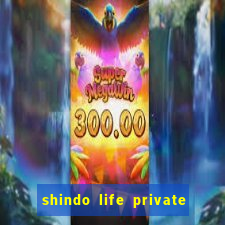 shindo life private server blaze